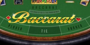 Cách Chơi Baccarat Đơn Giản Dễ Dàng Đánh Bại Cao Thủ